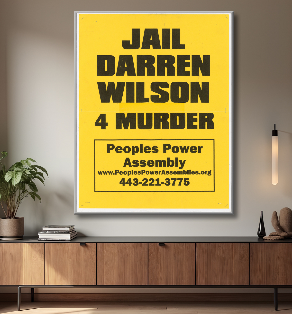 Reproduction Affiche indiquant "Jail Darren Wilson 4 Murder" utilisée lors des manifestations de Baltimore de Peoples Power Assemblies, American avec decor