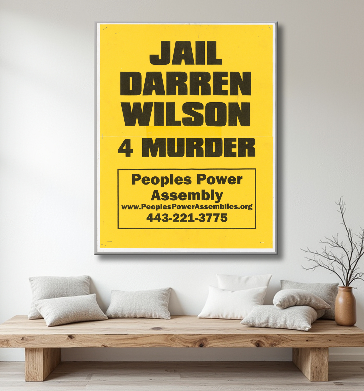 Reproduction Affiche indiquant "Jail Darren Wilson 4 Murder" utilisée lors des manifestations de Baltimore de Peoples Power Assemblies, American avec decor