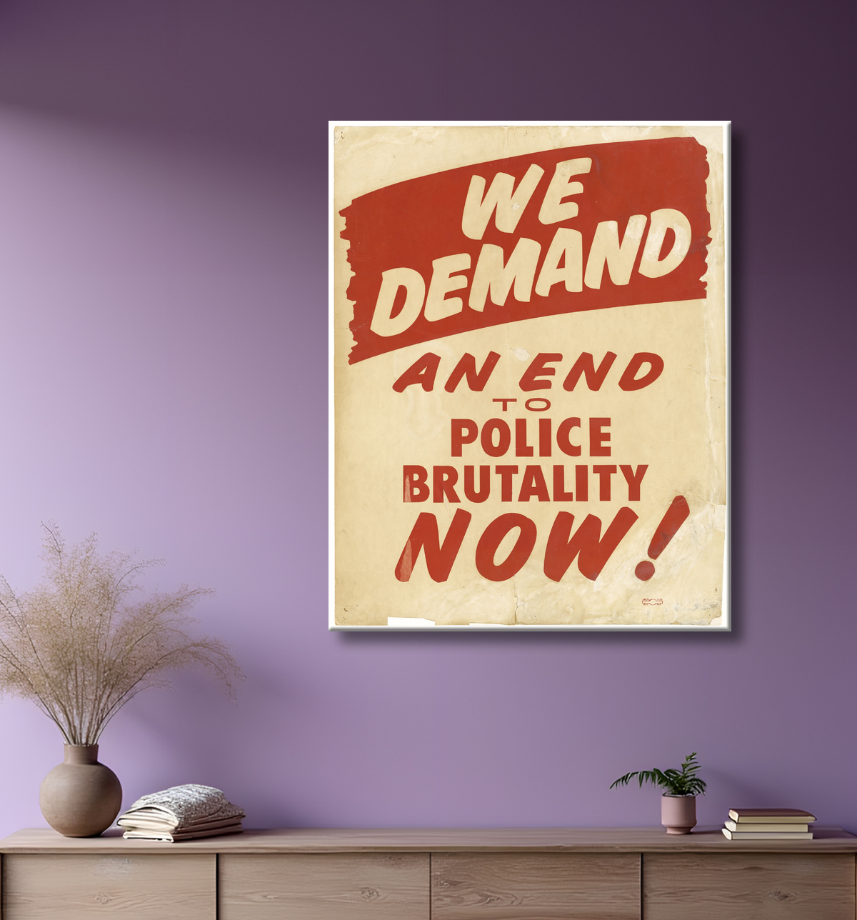 Reproduction Pancarte de mars sur Washington "NOUS DEMANDONS LA FIN DES BRUTALITES POLICIÈRES MAINTENANT" de Unidentified avec decor